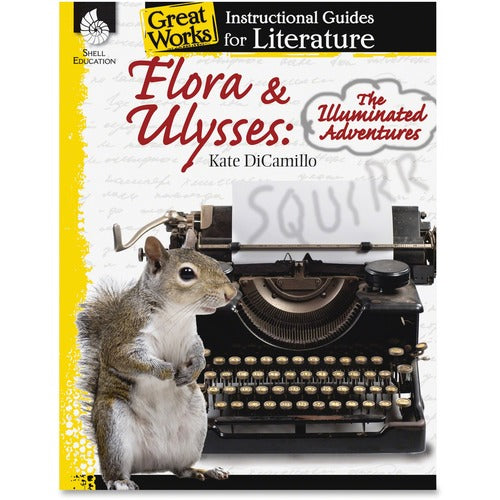 Shell Education Teacher Created Materials Instructional Guide Book, Flora & Ulysses, Grade 4-8, Multi