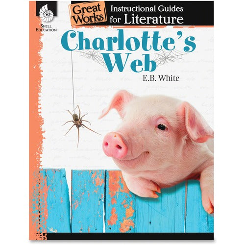 Shell Education Teacher Created Materials  Instructional Guide Book, Charlottes Web, Grade 3-8