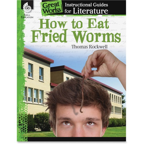 Shell Education Teacher Created Materials  Literature Guide Book, How To Eat Fried Worms, Gr 3-5, Multi
