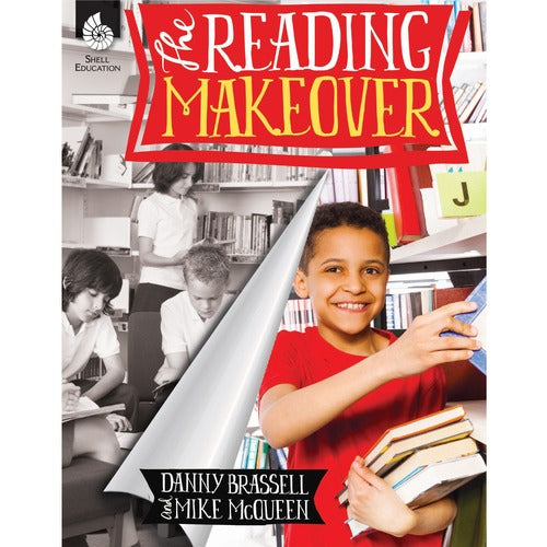 Shell Education Teacher Created Materials  The Reading Makeover Guide, Grade K-12