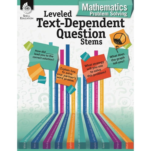 Shell Education Teacher Created Materials  Text-Dependent Question Stems, Math Problem Solving, K-12
