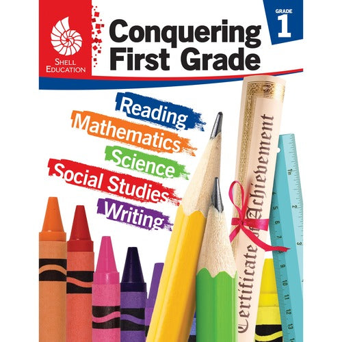Shell Education Teacher Created Materials  Home/School Books, Conquering First Grade, 4/ST