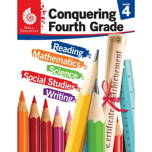 Shell Education Teacher Created Materials  Home/School Books, Conquering Fourth Grade, 4/ST
