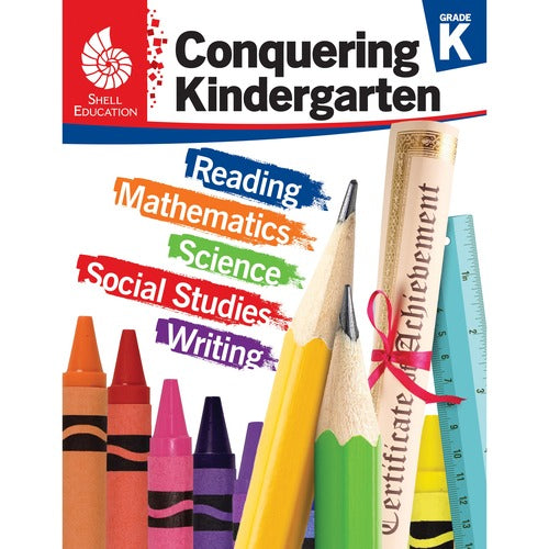 Shell Education Teacher Created Materials  Home/School Books, Conquering Kindergarten, 4/ST